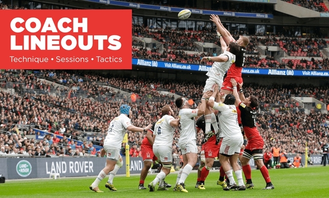 Target 90%+: Coach better lineouts, with great techniques, sessions and tactics