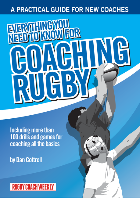 Everything You Need To Know For Coaching Rugby