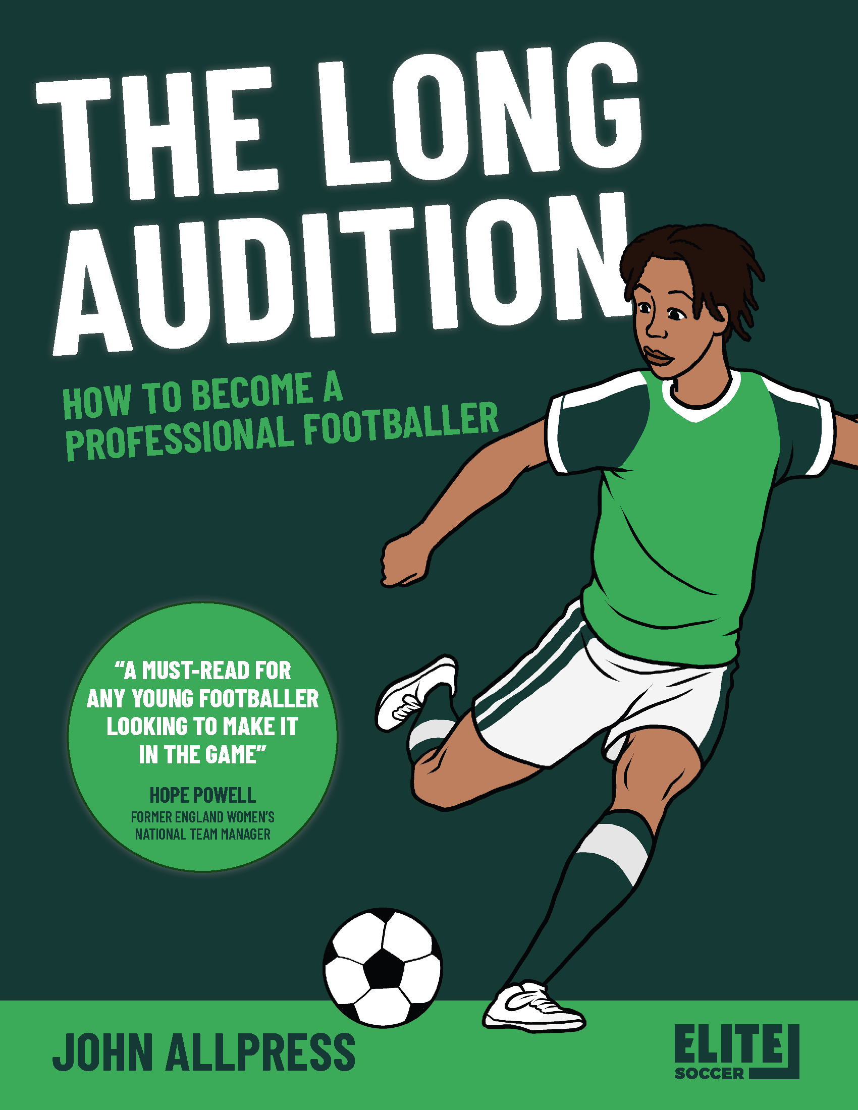 The Long Audition: How to Become a Professional Footballer