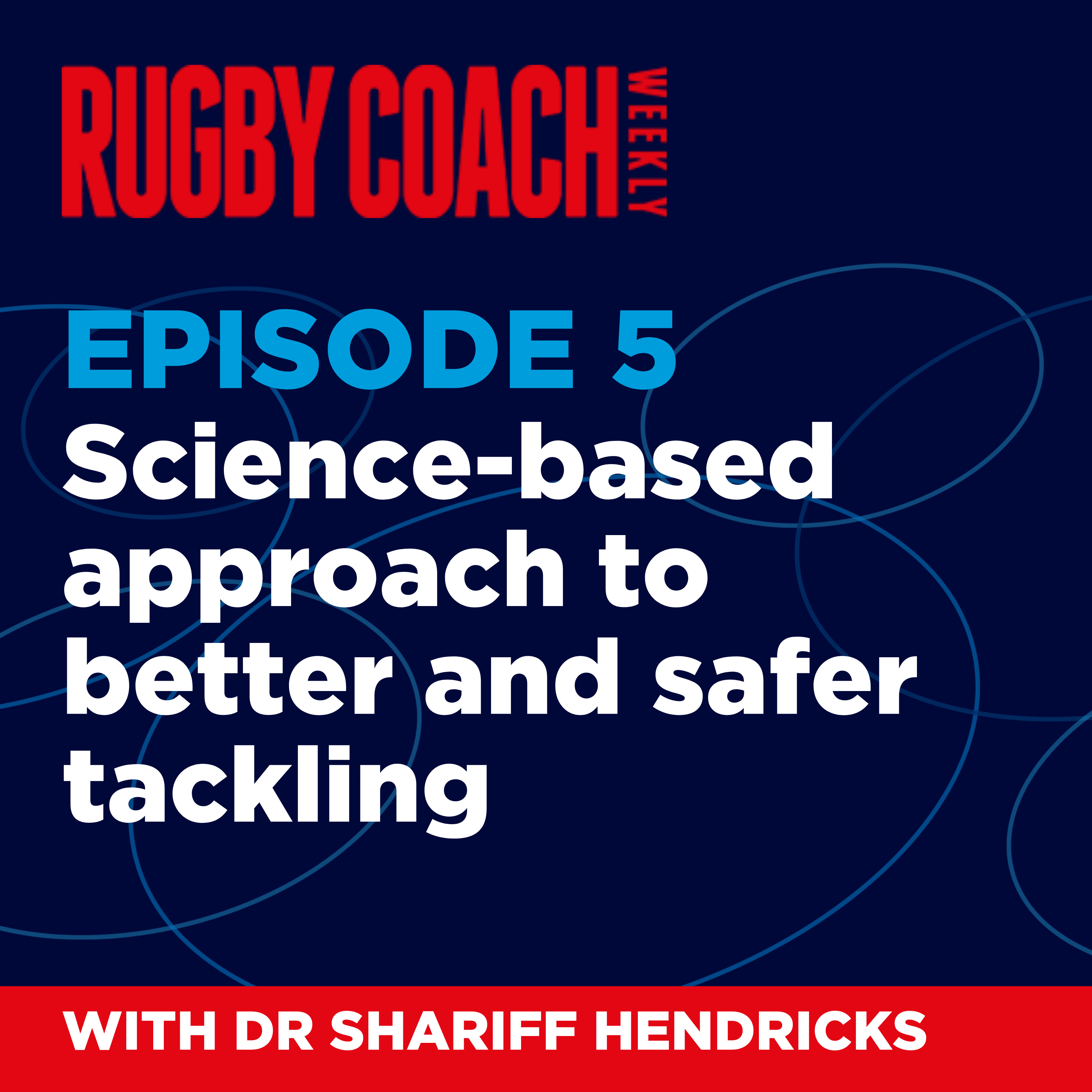 A science-based approach to better and safer tackling