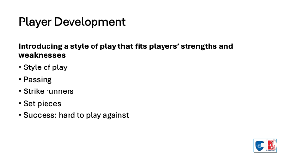 How do you develop a style of play that suits the strengths and weaknesses of your players